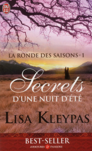 La ronde des saisons Tome 1 : Secrets d'une nuit d'été - Kleypas Lisa - Hennebelle Edwige