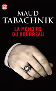 La mémoire du bourreau - Tabachnik Maud