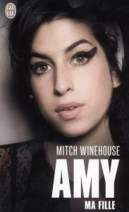 Amy, ma fille - Winehouse Mitch ; Chambon Perrine ; Baignot Arnaud