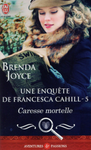 Une enquête de Francesca Cahill Tome 5 : Caresse mortelle - Joyce Brenda ; Garcia Daniel