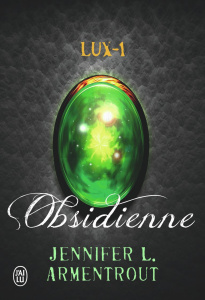 Lux Tome 1 : Obsidienne - Armentrout Jennifer L. ; Tasson Cécile