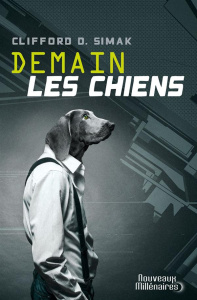 Demain les chiens - Simak Clifford D. ; Durastanti Pierre-Paul