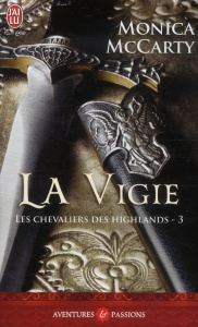 Les chevaliers des Highlands Tome 3 : La vigie - McCarty Monica ; Mougins Astrid