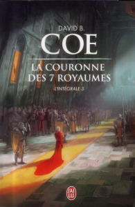 La couronne des 7 royaumes L'intégrale Tome 3 - Coe David B. ; Troubac Sophie