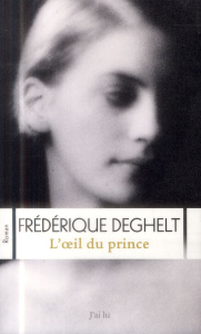 L'oeil du prince - Deghelt Frédérique