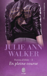 Forces d'élite Tome 3 : En pleine course - Walker Julie Ann ; Le Pennec Guillaume