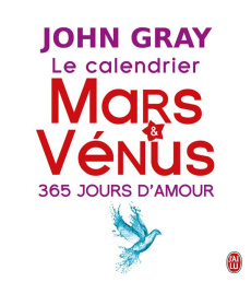Le calendrier Mars et Vénus, 365 jours d'amour - Gray John