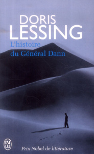 L'histoire du Général Dann - Lessing Doris ; Giraudon Philippe