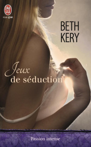 Jeux de séduction - Kery Beth ; Petit Arnold