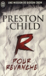 R pour revanche - Preston Douglas ; Child Lincoln ; Danchin Sebastia
