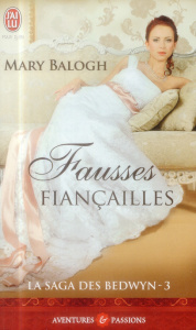 La saga des Bedwyn Tome 3 : Fausses fiançailles - Balogh Mary ; Tranchart Marie-Noëlle
