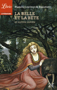 La Belle et la Bête et autres contes - Leprince de Beaumont Jeanne-Marie