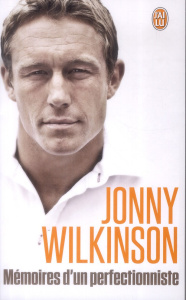 Mémoires d'un perfectionniste - Wilkinson Jonny ; Villepreux Olivier