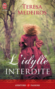 L'idylle interdite - Medeiros Teresa ; Benjamin Anne
