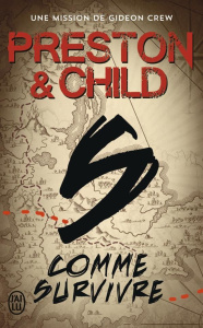 S comme survivre - Preston Douglas ; Child Lincoln ; Danchin Sebastia