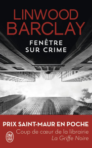 Fenêtre sur crime - Barclay Linwood ; Morin Renaud