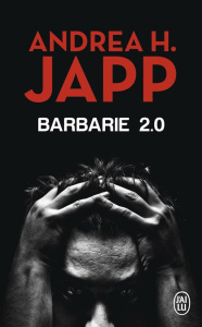 Barbarie 2.0 - Japp Andrea-H