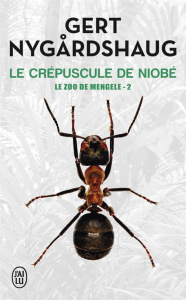 Le zoo de Mengele Tome 2 : Le crépuscule de Niobe - Nygardshaug Gert ; Hervieu Hélène ; Telnes Tan Mag