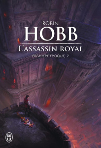 L'Assassin royal : Première époque, 2 - Hobb Robin ; Mousnier-Lompré Arnaud