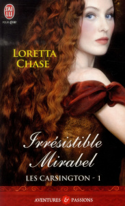 Les Carsington Tome 1 : Irrésistible Mirabel - Chase Loretta ; Ascain Viviane