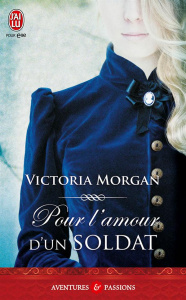 Pour l'amour d'un soldat - Morgan Victoria ; Busnel Anne