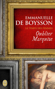 Oublier Marquise - Boysson Emmanuelle de