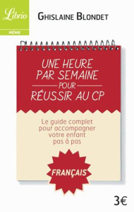 Une heure par semaine pour réussir au CP. Français - Blondet Ghislaine