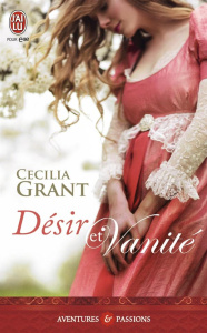 Désir et vanité - Grant Cecilia ; Benita Paul