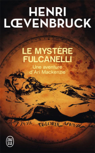 Le mystère Fulcanelli - Loevenbruck Henri