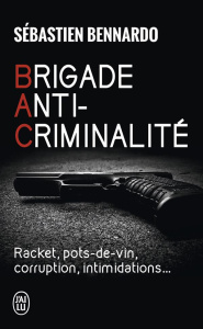 Brigade anti-criminalité - Bennardo Sébastien ; Tourancheau Patricia