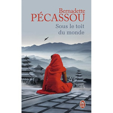 Sous le toit du monde - Pécassou Bernadette