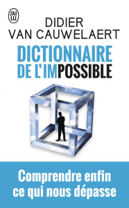 Dictionnaire de l'impossible - Van Cauwelaert Didier