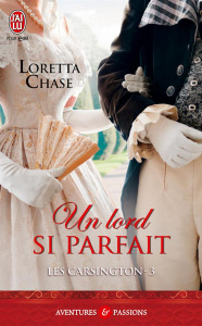 Les Carsington Tome 3 : Un lord si parfait - Chase Loretta ; Pierre Béatrice