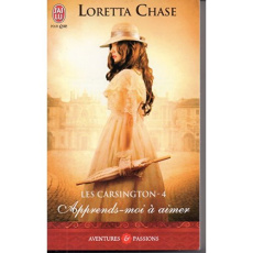 Les Carsington Tome 4 : Apprends-moi à aimer - Chase Loretta ; Pertus Sophie