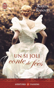 Un si joli conte de fée - Ranney Karen ; Garcia Daniel