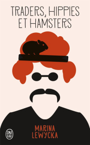 Traders, hippies et hamsters - Lewycka Marina ; Porte Sabine