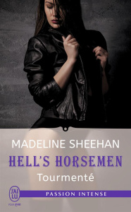 Hell's Horsemen Tome 4 : Tourmenté - Sheenan Madeline ; Michel Anne