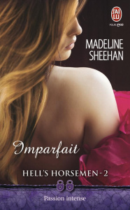 Hell's Horsemen Tome 2 : Imparfait - Sheenan Madeline ; Michel Anne