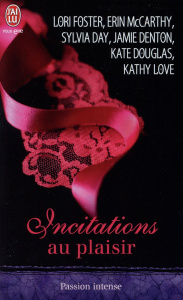 Incitations au plaisir - Foster Lori ; Day Sylvia ; Douglas Kate ; MacCarth
