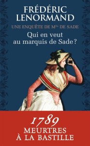 Qui en veut au marquis de Sade ? Une enquête de Mlle de Sade - Lenormand Frédéric