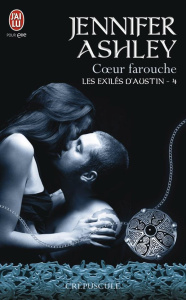 Les exilés d'Austin Tome 4 : Coeur farouche - Ashley Jennifer ; Diker Zeynep