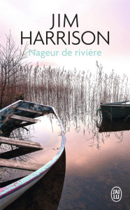 Nageur de rivière - Harrison Jim ; Matthieussent Brice