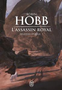 L'assassin royal, deuxième époque Tome 1 - Hobb Robin ; Mousnier-Lompré Arnaud