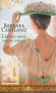 Livrez-moi votre coeur - Cartland Barbara ; Tolila Isabelle