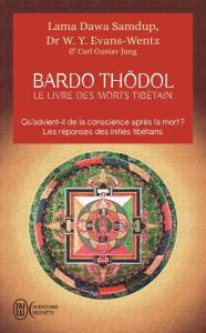 Le livre des morts tibétains. Suivi de Commentaire psychologique du "Bardo-Thödol" de Carl Gustav Ju - Samdup Kazi Dawa ; Evans-Wentz W. Y. ; Jung Carl G