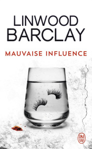 Mauvaise influence - Barclay Linwood ; Bernard Daphné