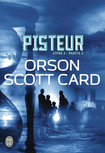 Pisteur Livre 2 - Partie 2 - Card Orson Scott ; Jacquet Mathieu