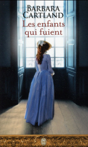 Les enfants qui fuient - Cartland Barbara ; Poulain Christiane
