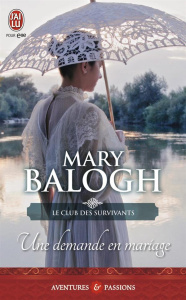 Le club des survivants Tome 1 : Une demande en mariage - Balogh Mary ; Tranchart Marie-Noëlle
