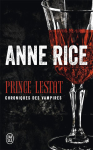 Prince Lestat. Chroniques des vampires - Rice Anne ; Betsch Eric